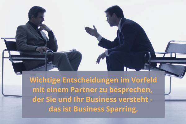 Business Sparring für Selbstständige und Freiberufler - wichtig vor wesentlichen Entscheidungen.
